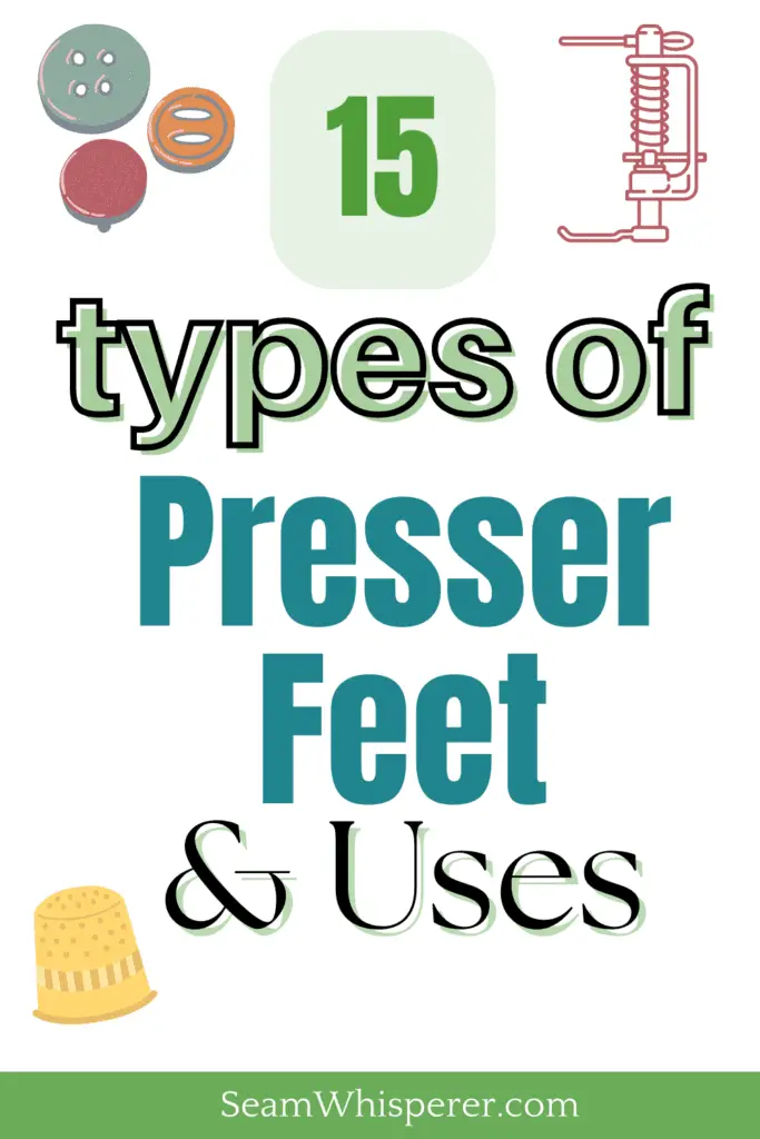 15 types of presser feet and their uses pinterest pin