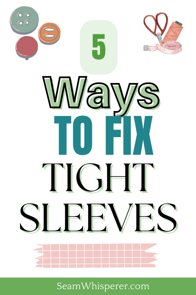 5 ways to fix tight sleeves pinterest pin
