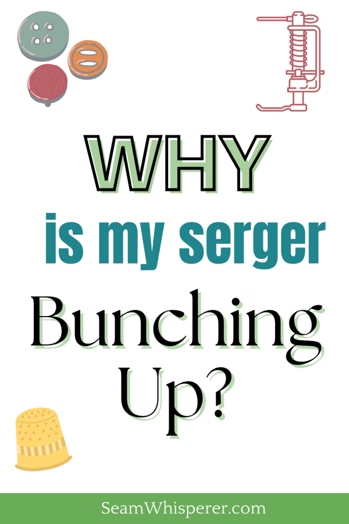 why is my serger bunching up pinterest pin