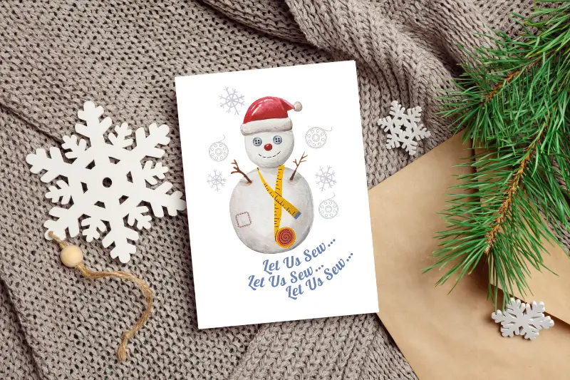 Let us sew christmas card for sewers with snowman and measuring tape