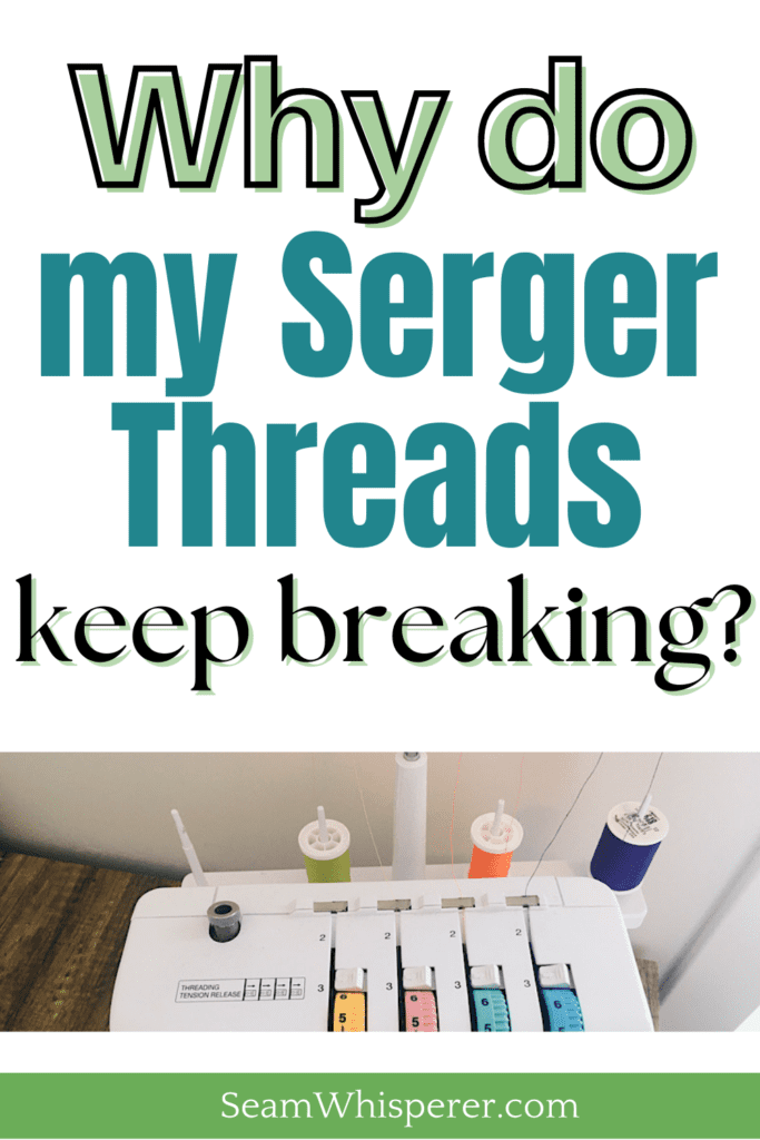 why do my serger threads keep breaking pinterest pin