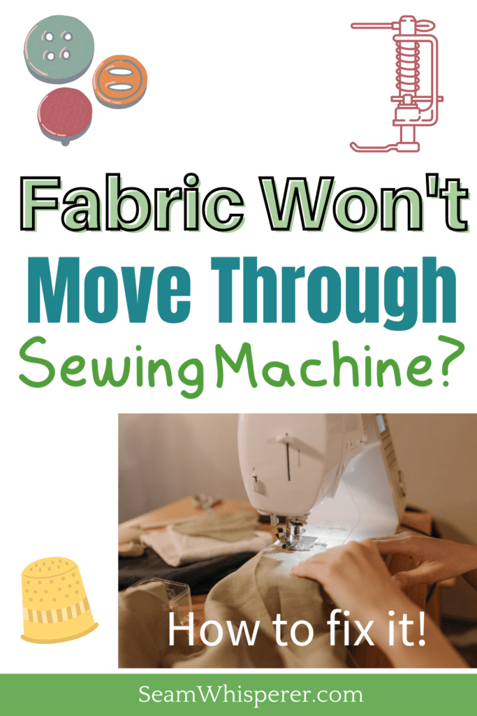 sewing machine not moving fabric through