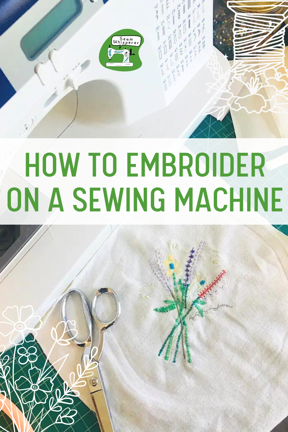 How To Embroider On A Regular Home Sewing Machine